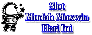 Slot Mudah Maxwin Hari Ini