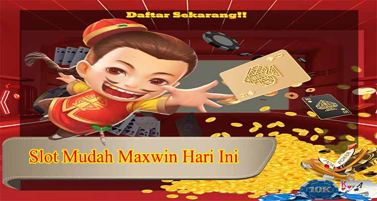 slot mudah maxwin hari ini